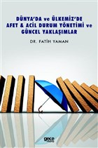 Dnya`da ve lkemiz`de Afet - Acil Durum Ynetimi ve Gncel Yaklamlar Gece Kitapl