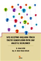 Sat Gelitirme Aralarna Ynelik Tketici Segmentlerinin rtk Snf Analizi le Belirlenmesi Kriter Yaynlar