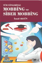 Tm Ynleriyle Mobbing ve Siber Mobbing Glnar Yaynlar