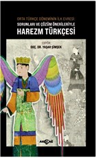 Orta Trke Dneminin lk Evresi Sorunlar ve zm rnekleriyle Harezm Trkesi Aka Yaynlar - Ders Kitaplar