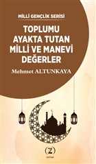 Toplumu Ayakta Tutan Milli ve Manevi Deerler Z Kitap