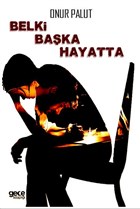 Belki Baka Hayatta Gece Kitapl