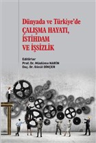Dnyada ve Trkiye`de alma Hayat stihdam ve sizlik Gazi Kitabevi