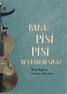 Bana Pisi Pisi Diyebilirsiniz MEAV Yaynclk