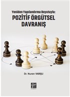 Yeniden Yaplandrma Boyutuyla: Pozitif rgtsel Davran Gazi Kitabevi