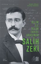 Bilim ile Bilim Tarihi Arasnda Salih Zeki Ketebe Yaynlar