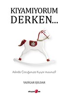 Kyamyorum Derken… Okuyan Us Yaynlar