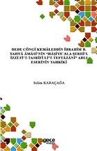 Dede Cngi Kemaleddin brahim B. Yahya Amasi`nin Haiye`Ala erhi`l zzi Fi`t-Tasrifi Li`t-Teftazani Adl Eserinin Tahkiki Gece Kitapl