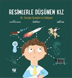 Resimlerle Dnen Kz - Dr. Temple Grandin`in Hikayesi Ginko Kitap