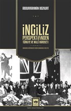 ngiliz Perspektifinden Trkiye ve Milli Hareket tken Neriyat