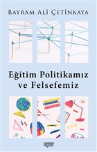 Eitim Politikamz ve Felsefemiz Rabet Yaynlar