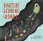Bakteri ehrine Dn Mart ocuk Yaynlar