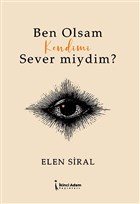 Ben Olsam Kendimi Sever miydim? kinci Adam Yaynlar
