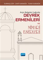 Ariv Belgeleri Inda Devrek Ermenileri ve Mimari Eserleri Nobel Akademik Yaynclk