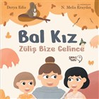 Bal Kz: Zli Bize Gelince Tuti Kitap