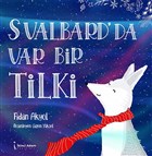 Svalbard`da Var Bir Tilki kinci Adam Yaynlar