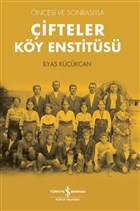 ifteler Ky Enstits - ncesi ve Sonrasyla  Bankas Kltr Yaynlar