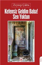 Kefensiz Geldim Baba! Sen Yoktun Dorlion Yaynevi