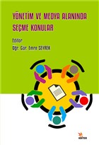Ynetim ve Medya Alannda Seme Konular Kriter Yaynlar
