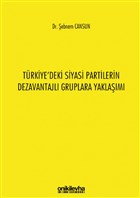 Trkiye`deki Siyasi Partilerin Dezavantajl Gruplara Yaklam On ki Levha Yaynlar