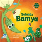 Sulugz Bamya - Sebzoti Kasabas Mart ocuk Yaynlar
