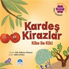 Karde Kirazlar Kiko ile Kiki - Sebzoti Kasabas Mart ocuk Yaynlar