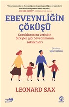 Ebeveynliin k: ocuklarmza Yetikin Bireyler Gibi Davranmann Sakncalar Nova Kitap