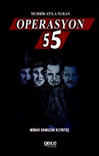 Muhbir Atila Nuran Operasyon 55 Gece Kitapl
