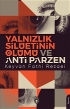 Yalnzlk Siletinin lm ve Anti Parzen Dorlion Yaynevi