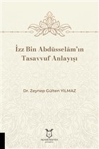 zz Bin Abdsselam`n Tasavvuf Anlay Akademisyen Kitabevi