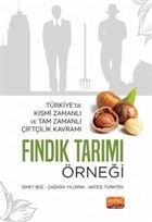 Trkiye`de Ksmi Zamanl ve Tam Zamanl iftilik Kavram: Fndk Tarm rnei Nobel Bilimsel Eserler