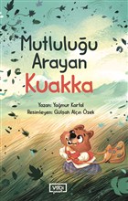 Mutluluu Arayan Kuakka Vadi Yaynlar