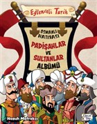 Padiahlar ve Sultanlar Albm Elenceli Bilgi Yaynlar