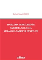 Harcama Vergilerinin Tarihsel Geliimi Kuramsal Yaps ve Etkinlii On ki Levha Yaynlar