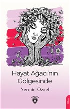Hayat Aac`nn Glgesinde Dorlion Yaynevi