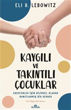 Kaygl ve Takntl ocuklar Kronik Kitap