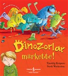 Dinozorlar Markette!  Bankas Kltr Yaynlar
