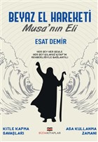 Beyaz El Hareketi - Musa`nn Eli Bizim Kitaplar Yaynevi
