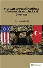 Vietnam Savaşı Döneminde Türk-Amerikan İlişkileri (1965-1975) Hiperlink Yayınları