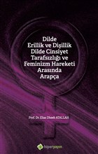 Dilde Erillik ve Diillik Dilde Cinsiyet Tarafszl ve Feminizm Hareketi Arasnda 	Arapa Hiperlink Yaynlar