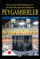Kur`an`da Tarih Mefhumu ve Tevhidi Mcadelenin nderleri Peygamberler Dua Yaynlar