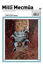 Milli Mecmua Dergisi Say: 25 Mart - Nisan 2022 Milli Mecmua Dergisi