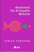 Ekonomiyi Bir De Benden Dinleyin Scala Yaynclk