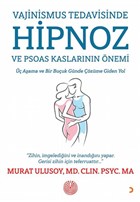 Vajinismus Tedavisinde Hipnoz ve Psoas Kaslarnn nemi Cinius Yaynlar