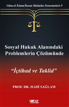 Sosyal Hukuk Alanndaki Problemlerin zmnde tihad ve Taklid Glnar Yaynlar