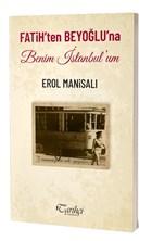 Fatih`ten Beyolu`na Benim stanbul`um Tarihi Kitabevi