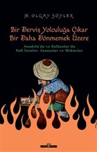 Dervi Bir Yolculua kar Bir Daha Dnmemek zere Tima Yaynlar