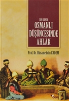 Son Devir Osmanl Dncesinde Ahlak Dem Yaynlar
