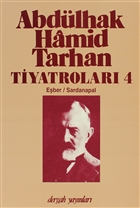 Abdlhak Hamid Tarhan Tiyatrolar 4 / Eber - Sardanapal Dergah Yaynlar