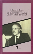Bir Eletirmen Olarak Ahmet Hamdi Tanpnar Dergah Yaynlar
